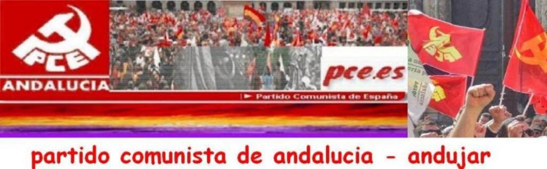 PARTIDO COMUNISTA DE ANDALUCIA - ANDUJAR