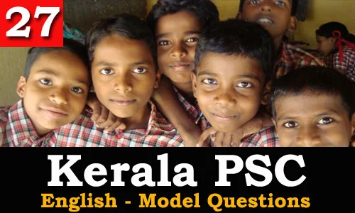 Kerala PSC - Model Questions English - 27