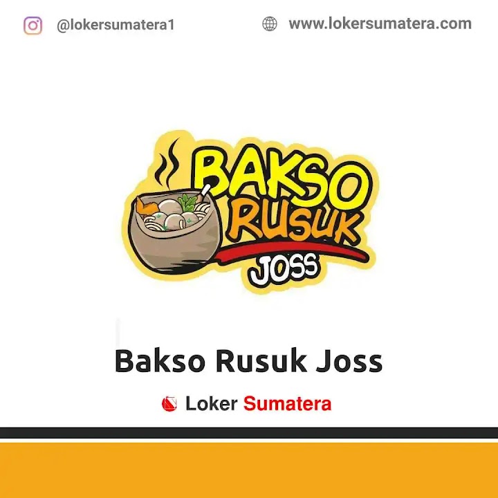 Loker Pekanbaru | Lowongan Kerja Pekanbaru, Bakso Rusuk Joss sebagai Kitchen, Waiters, Bar, Dishwasher Loker Pekanbaru | Lowongan Kerja Pekanbaru, Bakso Rusuk Joss sebagai Kitchen, Waiters, Bar, Dishwasher