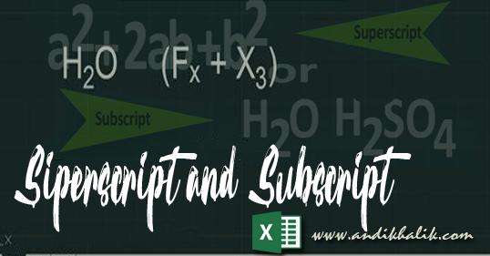 Cara Membuat Teks Superscript dan Subscript (kuadrat atas dan bawah) di Excel 