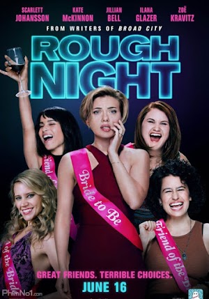 Phim Tiệc Độc Thân Nhớ Đời - Rough Night (2017)