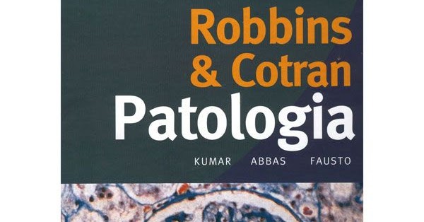 Fundamentos de Robbins - Patologia Estrutural e Funcional ...