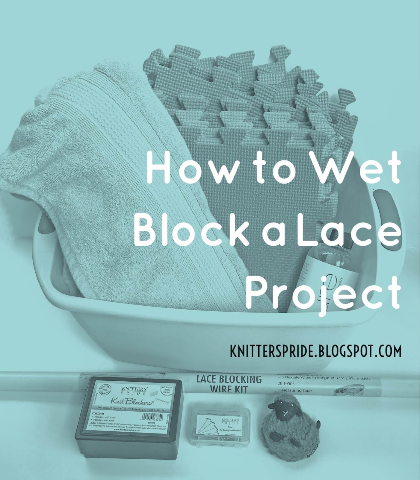 Knitter's Pride Tutorial Wet Blocking A Lace Shawl