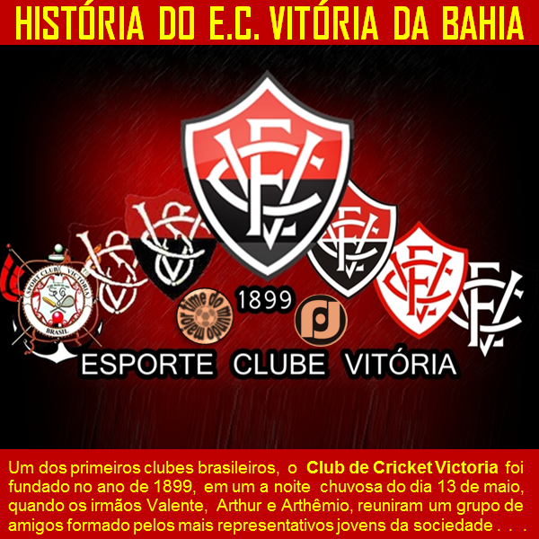 O maior Time do mundo A História do E.C Vitória da Bahia O maior Time do mundo A História do E.C Vitória da Bahia