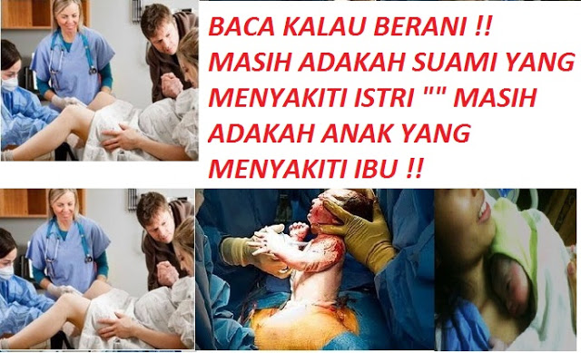 Perjuangan Hidup Dan Mati Disaat Melahirkan Masih Adakah Suami