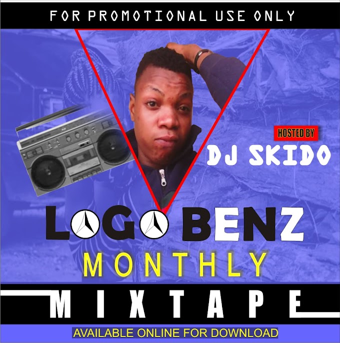[Mixtapes]: Dj Skido – Logo Benz Monthly Mixtape | @DjSkido