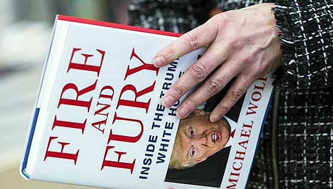 FIRE AND FURY: MUCH ADO ABOUT A COLLECTION OF GOSSIPS