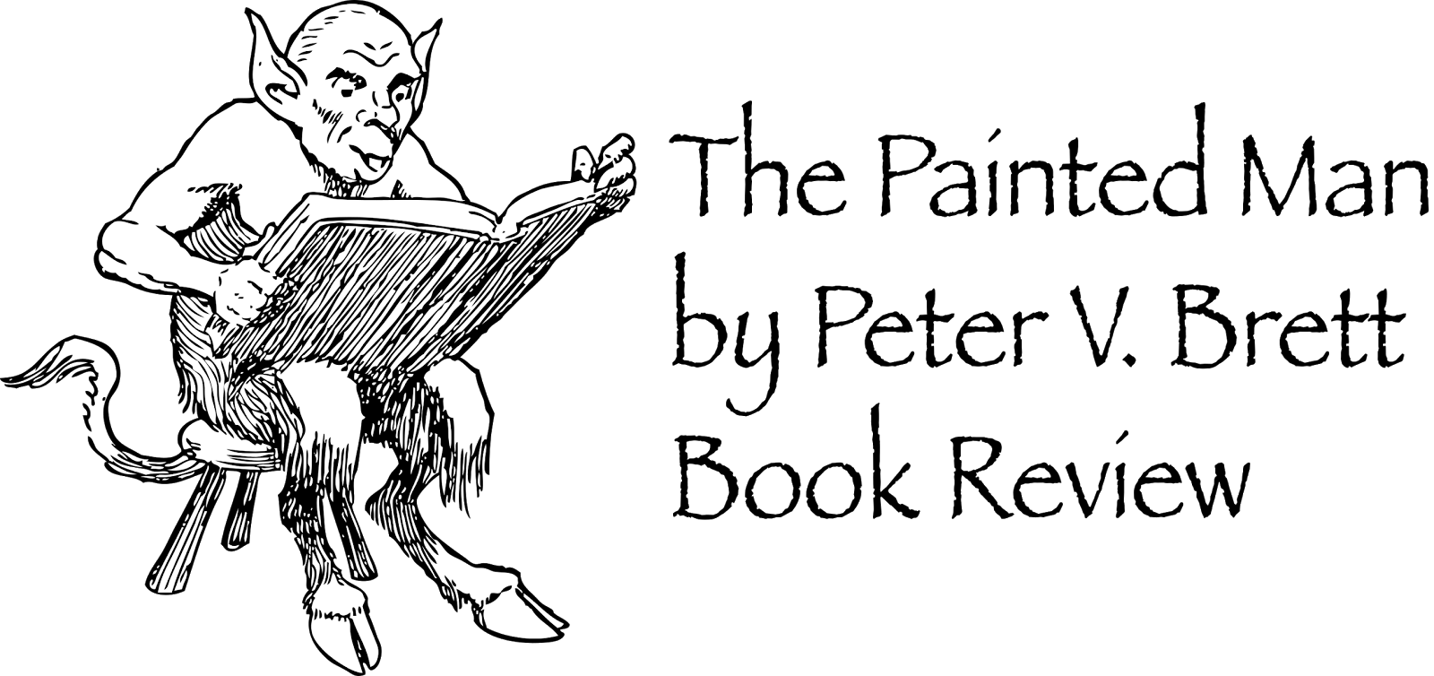 The Painted Man by Peter V. Brett Book Review