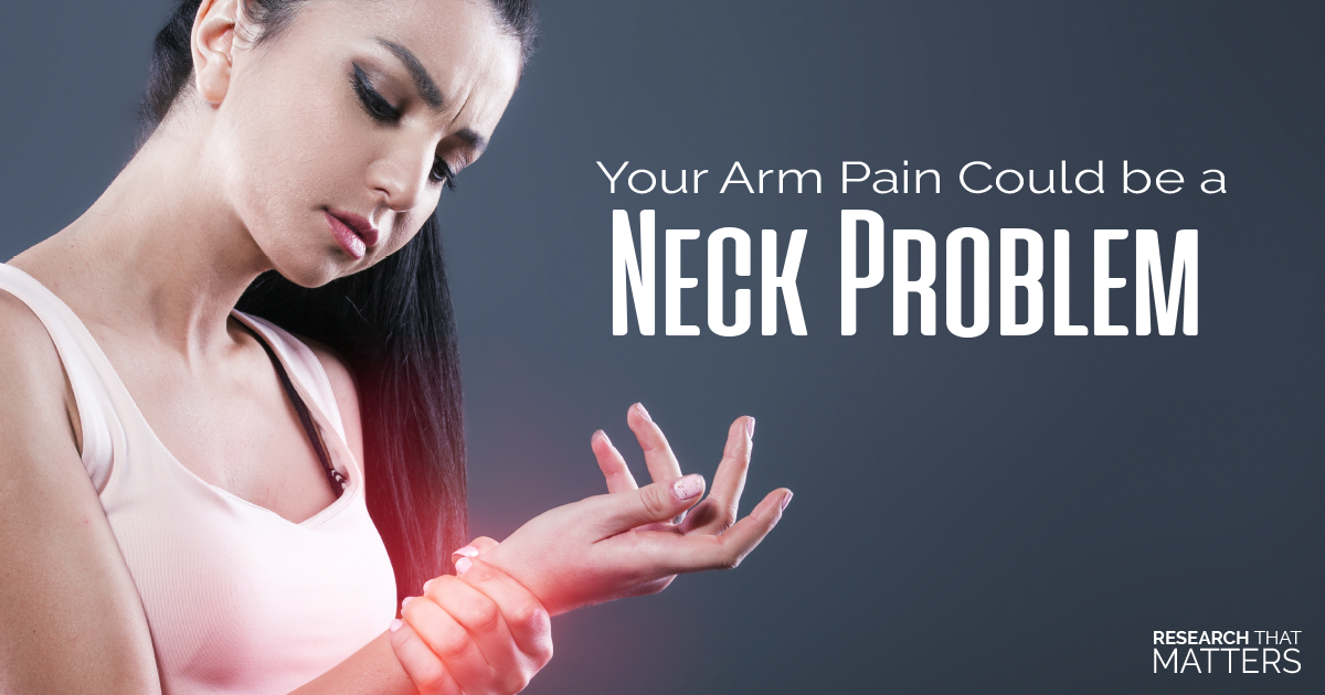 Your Arm Pain Could Be a Neck Problem
