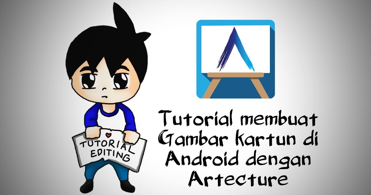 Cara membuat karakter kartun di android dengan artecture Cara membuat karakter kartun di android dengan artecture