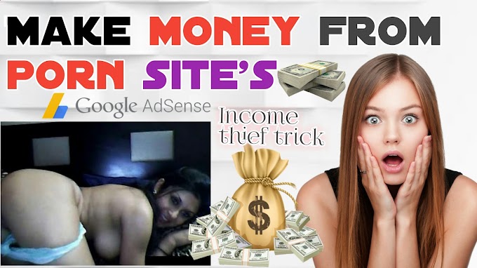 porn site  से  पैसे कैसे कमाए how to Earn money from porn site so easily and fast 
