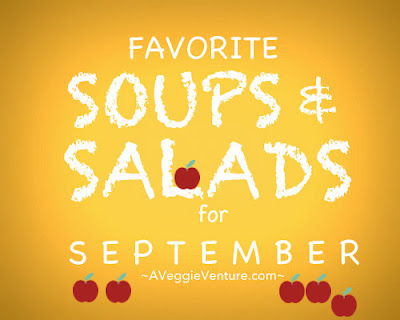Seasonal Soups & Salads for September, late-summer and early-fall recipes ♥ A Veggie Venture, packed with fresh vegetables and all our favorite pantry ingredients.