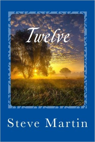 12 - (Twelve) - latest book by Steve Martin