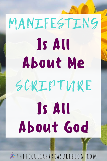 manifesting-is-about-me-scripture-is-about-God