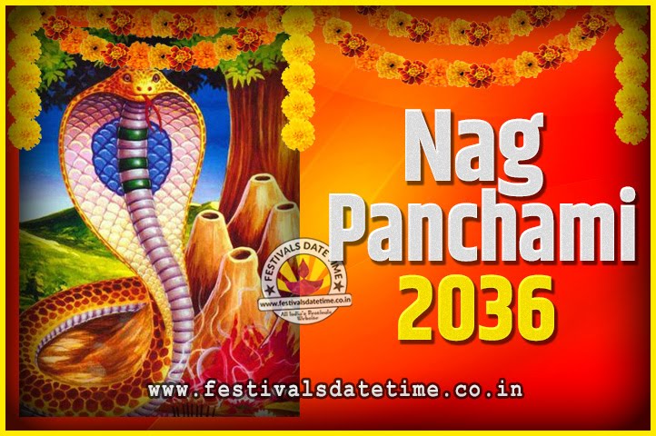 2036 Nag Panchami Pooja Date and Time, 2036 Nag Panchami Calendar 2036 Nag Panchami Pooja Date and Time, 2036 Nag Panchami Calendar