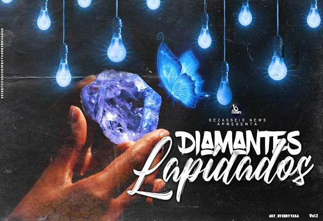 Dezasseis News - Diamantes Lapidados Vol. I (Álbum) 2020 Mp3