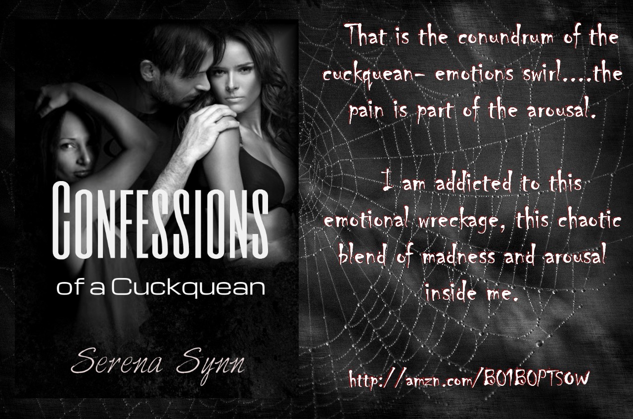 Confessions of a Cuckquean by Serena Synn.