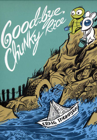 Good-bye, Chunky Rice graphic novel by Craig Thompson Good-bye, Chunky Rice graphic novel