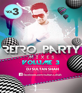 Retro-Party-Mixes-Vol-03-Dj-Sultan-Shah
