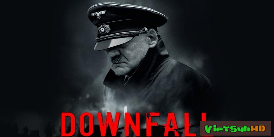 Phim Ngày Tàn VietSub HD | Der Untergang (downfall) 2004