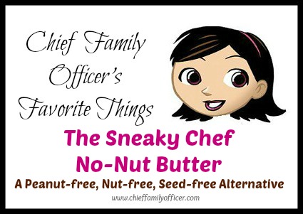 Chief Family Officer's Favorite Things: The Sneaky Chef No-Nut Butter