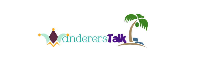 Wanderers Talk- Start Your Travel Journey With Us