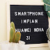Bekerja Lebih Bebas dengan Smartphone Impian Huawei Nova 3i