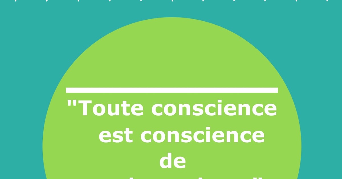 Philocite Toute Conscience Est Conscience De Quelque Chose