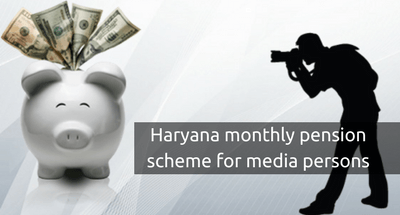Haryana monthly pension scheme for media persons 