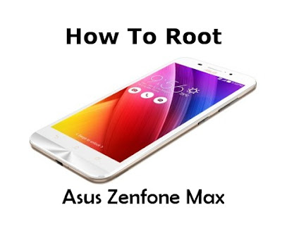 How to root Asus Zenfone Max?