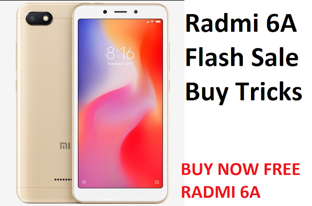 Flash Sale Se Redmi 6A Phone Buy Kaise Kare Best Tricks In Hindi | Buy Radmi 6A Mobile 5999