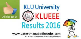 KLUEEE Result 2016 KLU University Entrance Results Date KLUEEE Results 2016,KLUEEE 2016 Ranks,kluniversity,KLUEEE 2016 Results Name wise