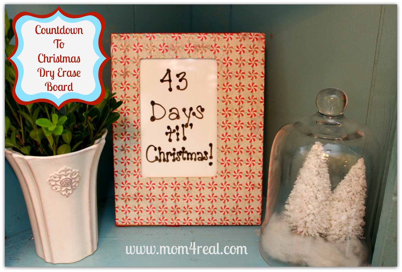 Countdown To Christmas Dry Erase Board Mom 4 Real