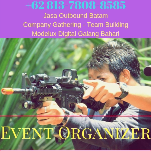 0813-7836-3090, Outbound Batam, Paket Outbound Batam, Perusahaan Outbound Batam, Lokasi Outbound Batam, Team Building Batam, Tempat Outbound Batam,