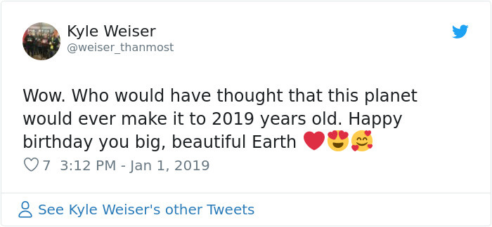 17 People Who Believed That Earth Just Became 2019 Years Old