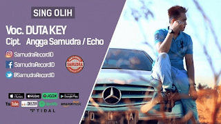 Lirik Lagu Duta Key - Sing Olih