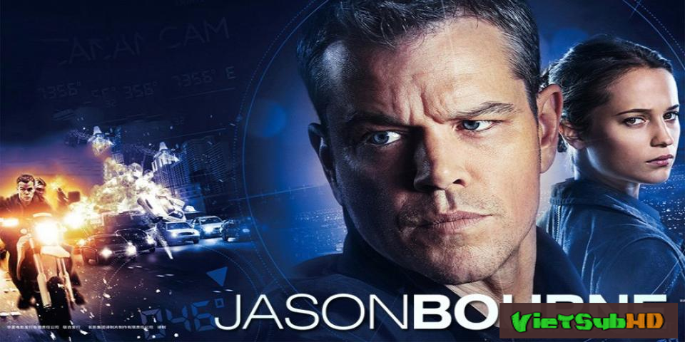 Phim Siêu Điệp Viên 5: Jason Bourne VietSub HD | Bourne 5: Jason Bourne 2016