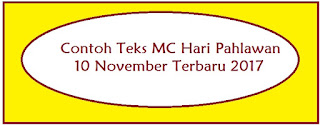 Contoh Teks MC Hari Pahlawan 10 November Terbaru 