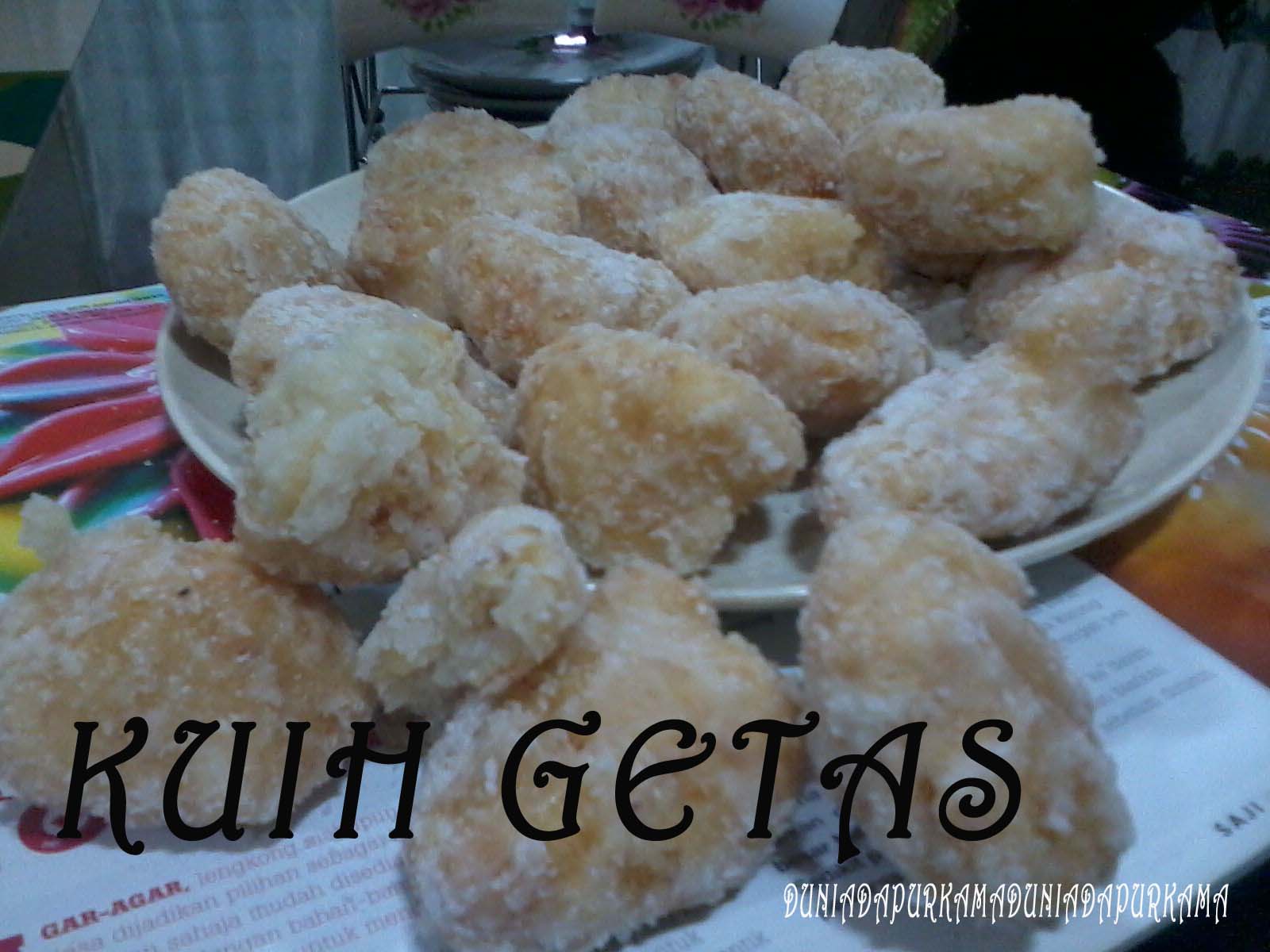 DUNIA DAPUR KAMA: KUIH GETAS