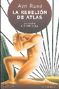 La rebelión de Atlas, de Ayn Rand  1251 páginas