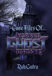 BOOK: Paranormal Case Files of Inspired Ghost Tracking