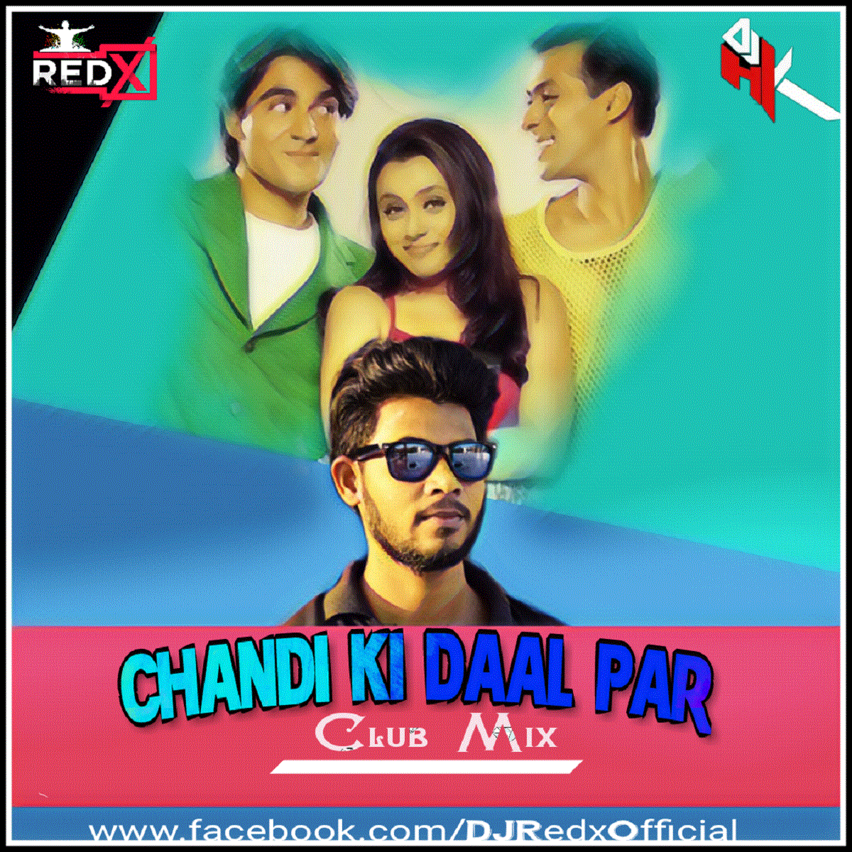 Chandi Ki Daal Par Mix) Dj ReD X & Dj Hk Indian Dj Remix IDR