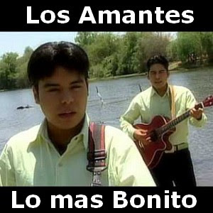 Los Amantes - Lo mas Bonito