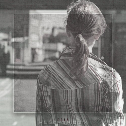 ChAN – 너를 보낸다 – Single