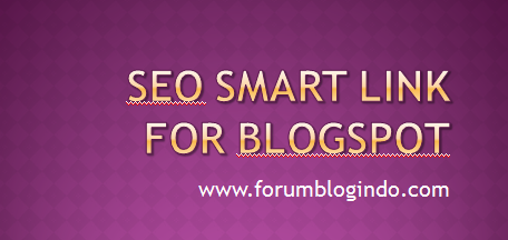 Cara Membuat SEO Smart Link pada Blog