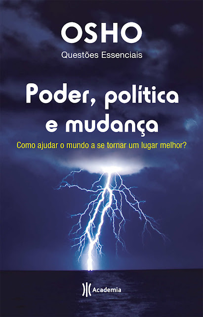 Poder, política e mudança - Osho