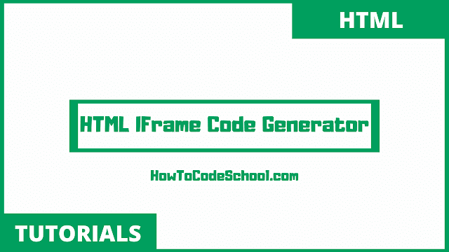 HTML IFrame Code Generator