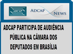 ADCAP PARTICIPA DE AUDIENCIA PUBLICA NA CAMARA DOS DEPUTADOS EM BRASILIA