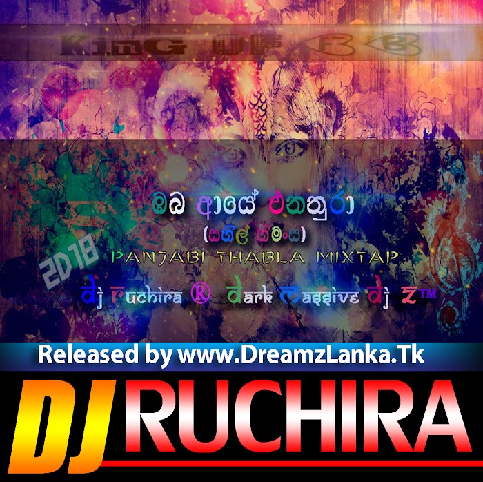 Oba Aye Enathura Panjabi Thabla Mix - DJ Ruchira