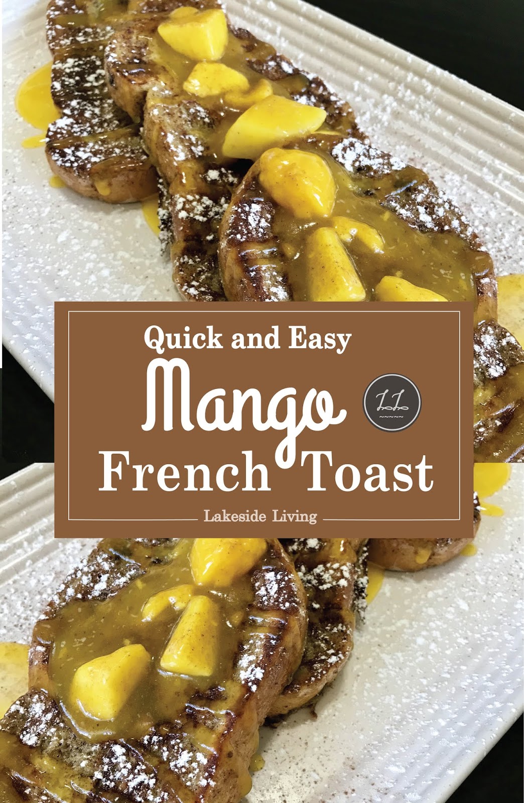 Fruity and Fun Mango French Toast